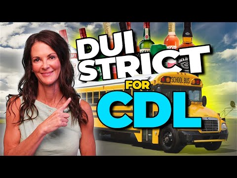 Image of a smiling woman pointing to bold text reading "DUI Strict for CDL" with a yellow school bus and various liquor bottles in the background.