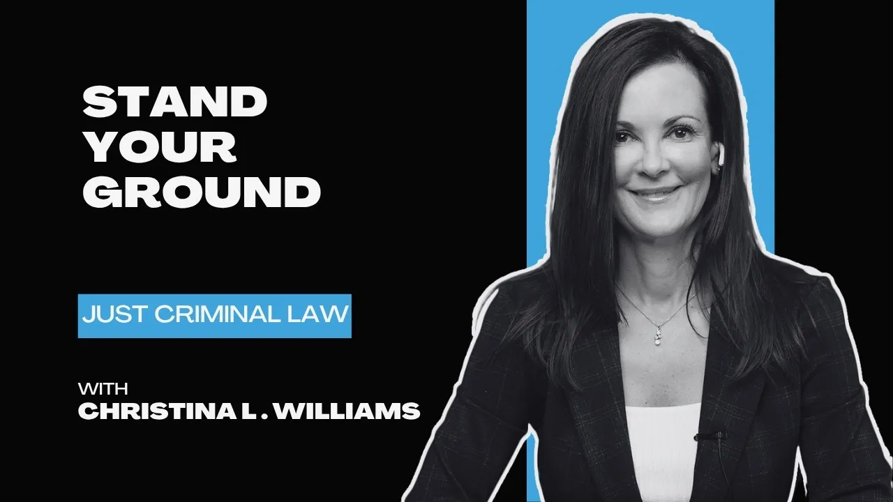 Professional portrait of a woman with dark hair in a black blazer, text "Stand Your Ground," "Just Criminal Law," and "with Christina L. Williams.